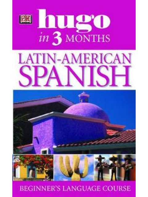 HUGO IN 3 MONTHS LATIN-AMERICAN SPANISH