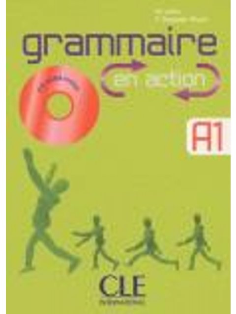 GRAMMAIRE EN ACTION GRAND DEBUTANT (+ CORRIGES) + CD AUDIO (+ 250 EXERCICES)