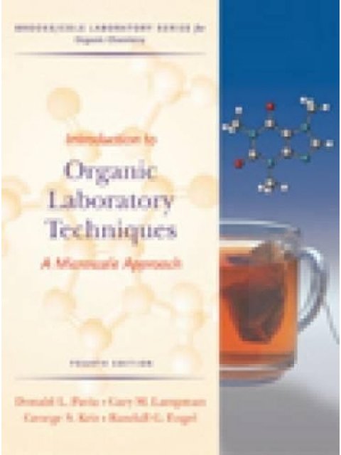 INTRODUCTION TO ORGANIC LABORATORY TECHNIQUES : A MICROSCALE APPROACH