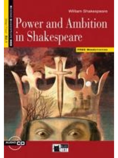 R. SHAKESP. 4: POWER AND AMBITION IN SHAKESPEARE B2.1