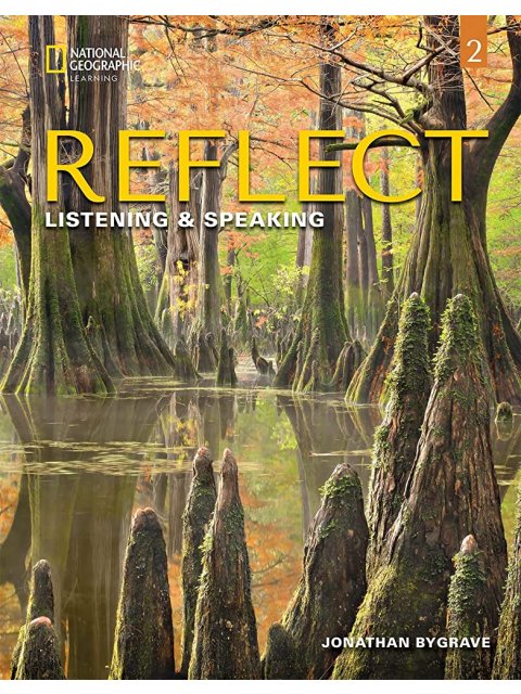 REFLECT LISTENING & SPEAKING 2 SB (+ SPARK (EBOOK + ONLINE PRACTICE))