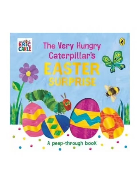 The Very Hungry Caterpillar's Easter Surprise