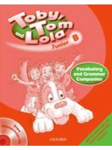 TOBY TOM & LOLA JUNIOR B VOCABULARY & GRAMMAR COMPANION
