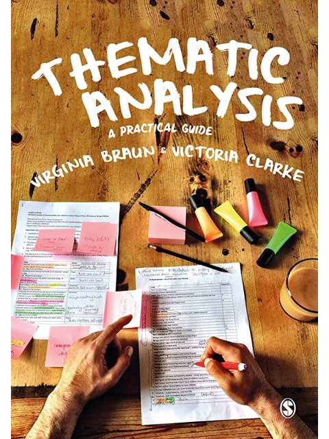 Thematic Analysis : A Practical Guide