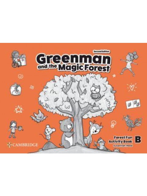 GREENMAN AND THE MAGIC FOREST LEVEL B ACTIVITY BOOK 2ND ED