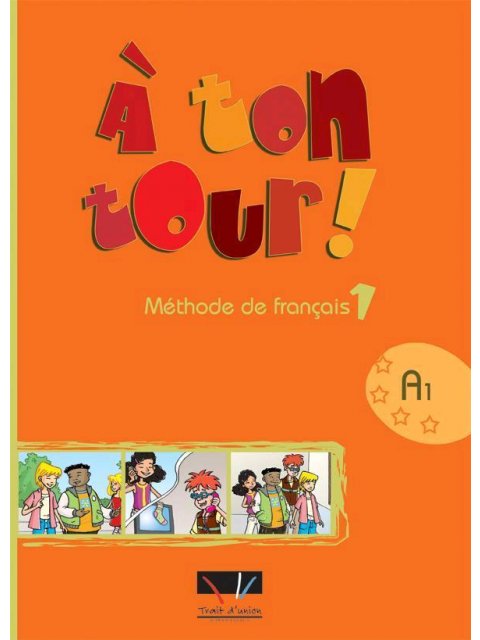A TON TOUR 1 A1 MANUEL NUMERIQUE ELEVE