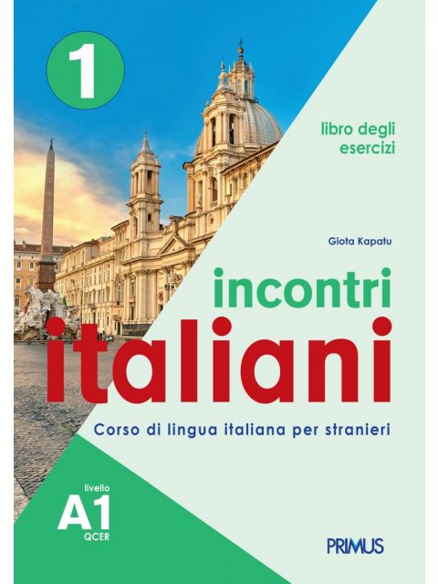 INCONTRI ITALIANI 1 A1 ESERCIZI