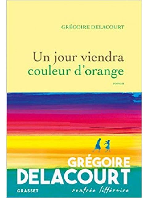 UN JOUR VIENDRA COULEUR D'ORANGE