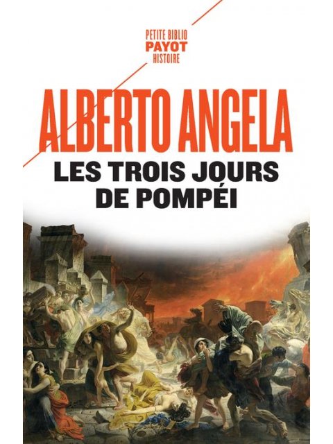 LES TROIS JOURS DE POMPEI - UN FABULEUX VOYAGE CHEZ LES ROMAINS AVEC UN SESTERCE EN POCHE