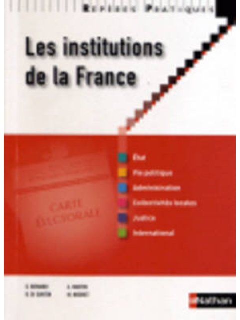 LES INSTITUTIONS DE LA FRANCE