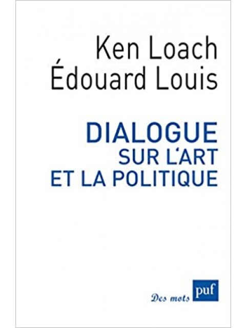 DIALOGUE SUR L'ART ET LA POLITIQUE