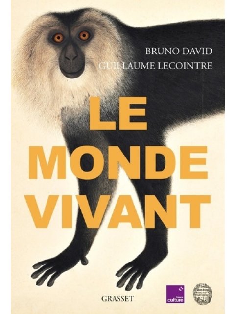 LE MONDE VIVANT - AVEC FRANCE CULTURE ET LE MUSEUM NATIONAL D'HISTOIRE NATURELLE
