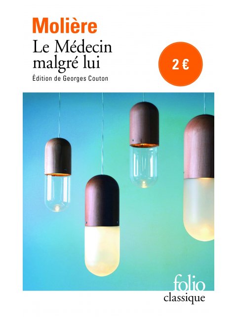 LE MÉDECIN MALGRÉ LUI POCHE