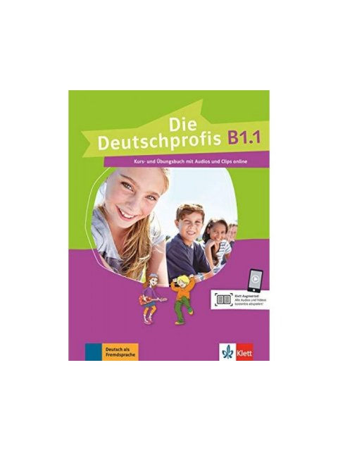 DIE DEUTSCHPROFIS B1.1 KURS - UND ÜBUNGSBUCH