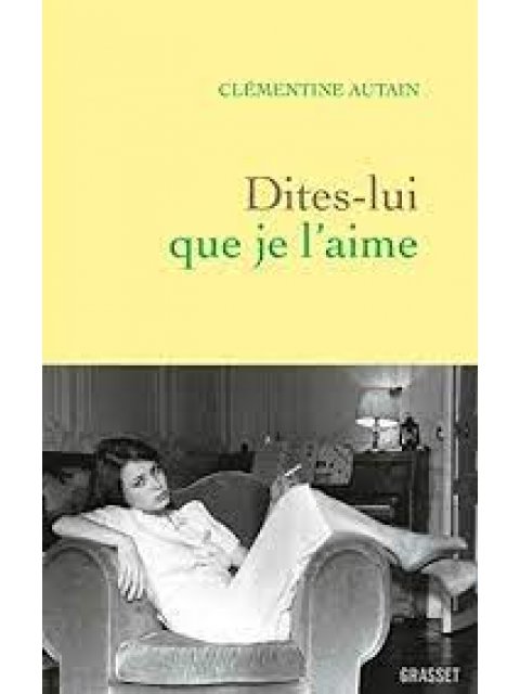 DITES-LUI QUE JE L'AIME