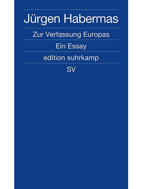 ZUR VERFASSUNG EUROPA- JURGEN HABERMAS