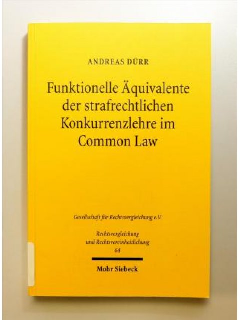 FUNKTIONELLE AQUIVALENTE DER STRAFRECHTLICHEN KONKURRENZ-LEHRE IM COMMON LAW