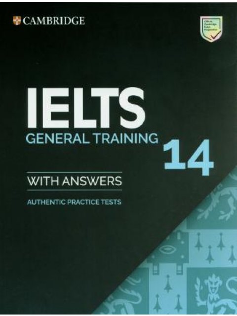 CAMBRIDGE IELTS 14 GENERAL TRANING SB W/A