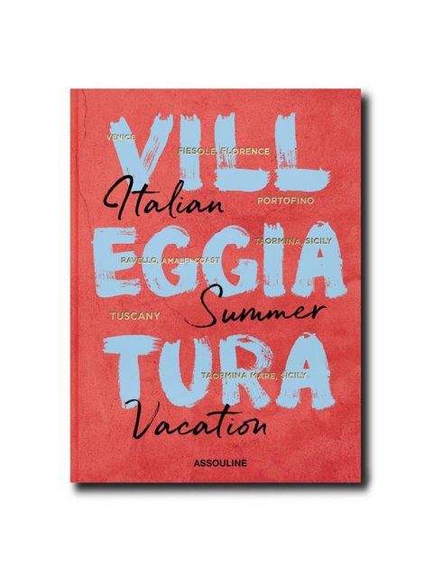 VILLEGGIATURA : ITALIAN SUMMER VACATION