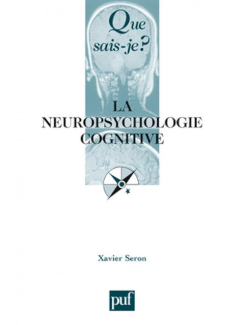 LA NEUROPSYCHOLOGIE COGNITIVE (5ED)