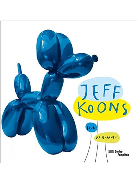 JEFF KOONS POUR LES ENFANTS !  POCHE