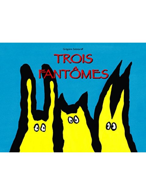 TROIS FANTOMES POCHE