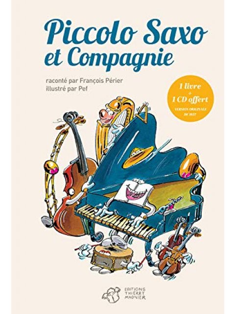 PICCOLO SAXO ET COMPAGNIE + CD UNIVERSAL