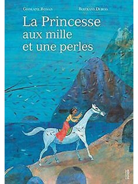 LA PRINCESSE AUX MILLE ET UNE PERLES