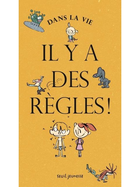 DANS LA VIE, IL Y A DES REGLES !  POCHE