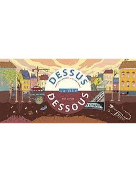 DESSUS-DESSOUS. LA VILLE  POCHE