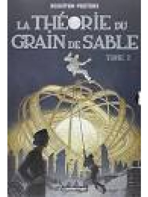 LA THEORIE DU GRAIN DE SABLE T2  POCHE
