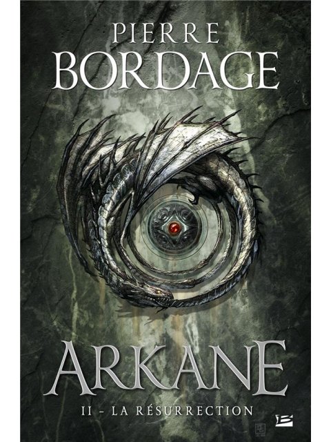 ARKANE, T2 : LA RESURRECTION