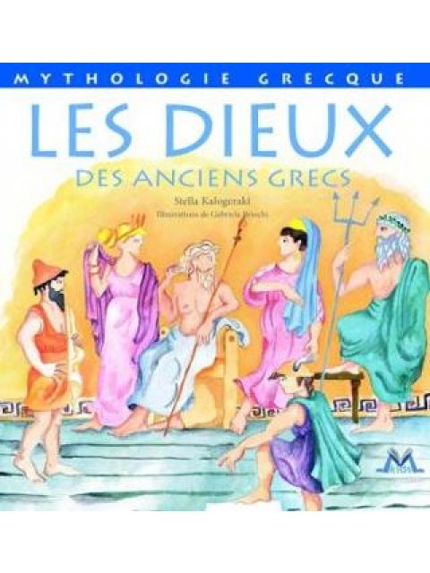 LES DIEUX DES ANCIENS GRECS HC