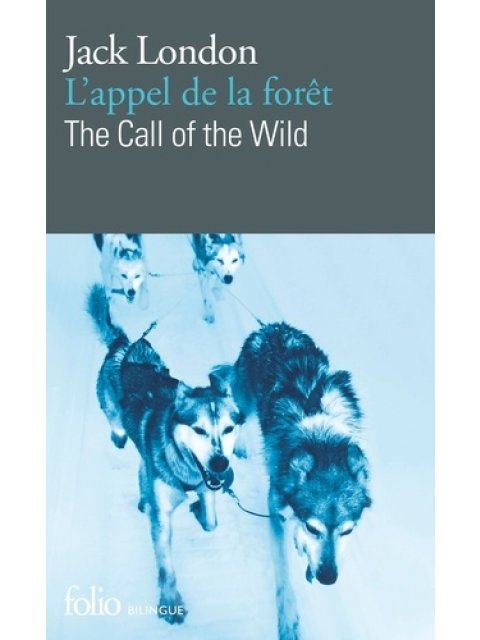 L' APPEL DE LA FORET / BILINGUE POCHE
