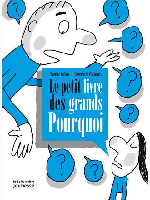 LE PETIT LIVRE DES GRANDS POURQUOI