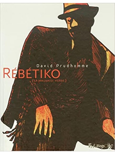 REBETIKO - (LA MAUVAISE HERBE)