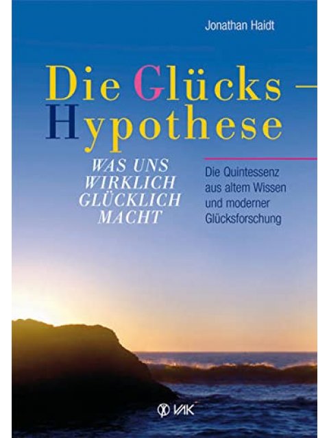 DIE GLÜCKSHYPOTHESE
