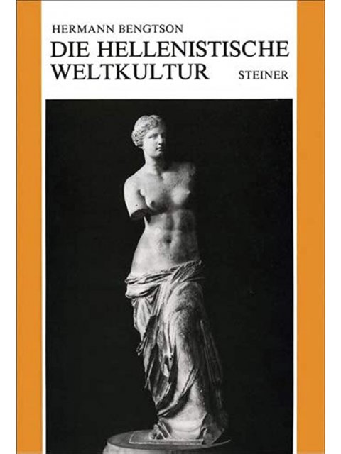 DIE HELLENISTISCHE WELTKULTUR HC