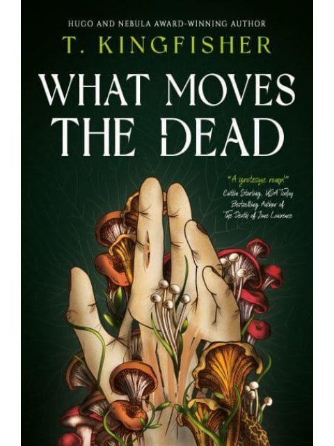 WHAT MOVES THE DEAD PB