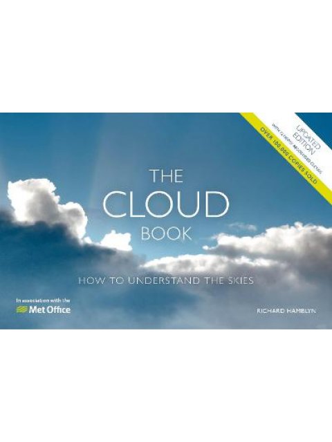 THE MET OFFICE CLOUD BOOK : HOE TO UNDERSTAND THE SKIES