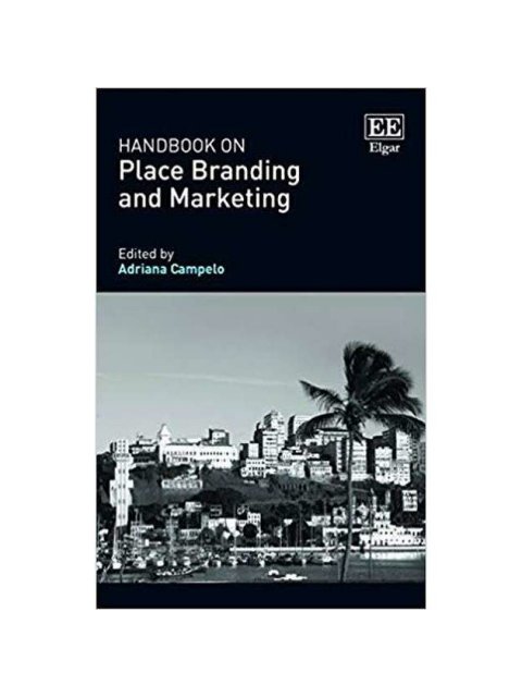 HANDBOOK ON PLACE BRANDING AND MARKETING