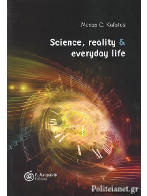 SCIENCE,REALITY & EVERYDAY LIFE