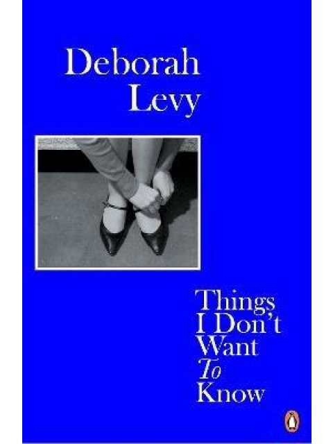 LIVING AUTOBIOGRAPHY 1: THINGS I DON'T WANT TO KNOW