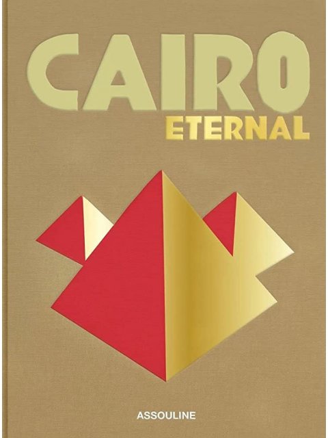 ASSOULINE : CAIRO ETERNAL