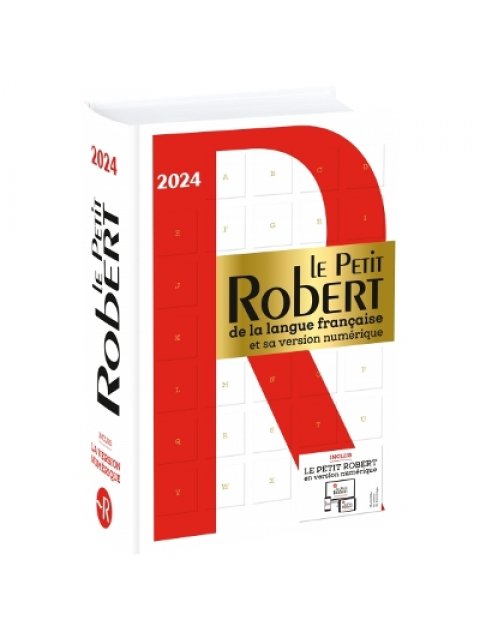 LE PETIT ROBERT DE LA LANGUE FRANCAISE ET SA VERSION NUMERIQUE - 2024