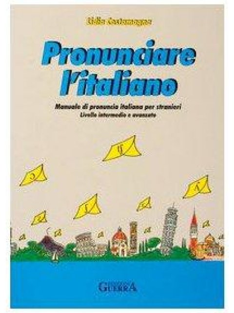 PRONUNCIARE L'ITALIANO