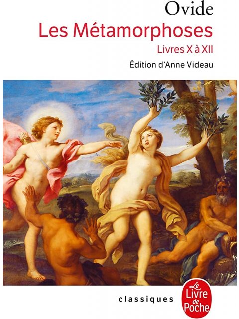LES METAMORPHOSES - LIVRES X A XII