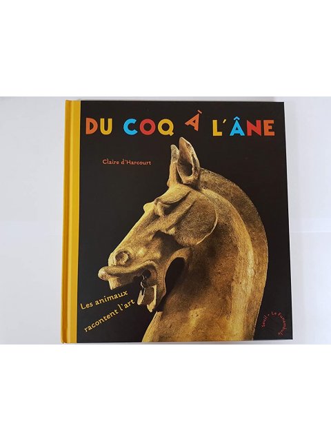 DU COQ A L'ANE. LES ANIMAUX RACONTENT L'ART  POCHE