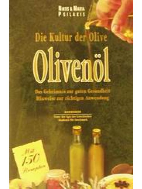 DIE KULTUR DER OLIVE (ΕΛΙΑ) ΓΕΡΜΑΝΙΚΑ OLIVENOL