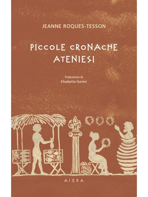 PICCOLE CRONACHE ATENIESI